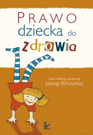 Prawo dziecka do zdrowia [KSIĄŻKA]
