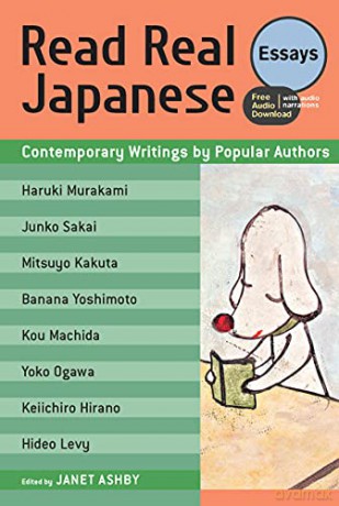 Read Real Japanese Essays: Contemporary Writings by Popular Authors (Free Audio Download) [KSIĄŻKA]