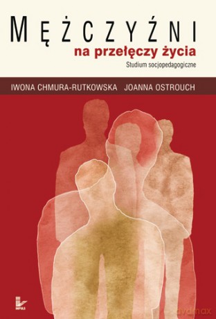 Mężczyźni na przełęczy życia [KSIĄŻKA]