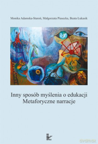 Inny sposób myślenia o edukacji [KSIĄŻKA]