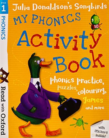 Read with Oxford: Stage 1: Julia Donaldson's Songbirds: My Phonics Activity Book - Julia Donaldson [KSIĄŻKA]