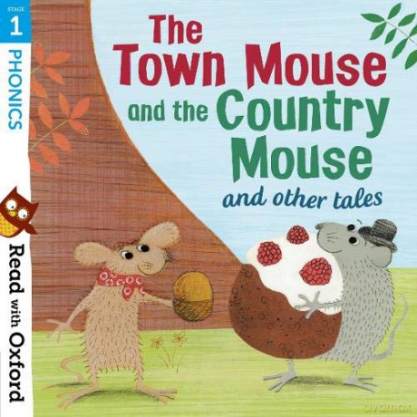Read with Oxford: Stage 1: Phonics: The Town Mouse and Country Mouse and Other Tales - Alex Lane [KSIĄŻKA]