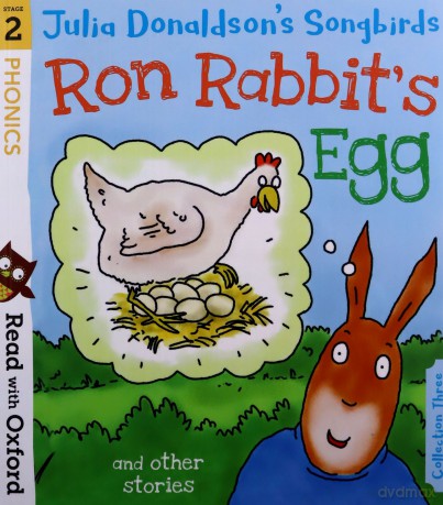 Read with Oxford: Stage 2: Julia Donaldson's Songbirds: Ron Rabbit's Egg and Other Stories - Julia Donaldson [KSIĄŻKA]