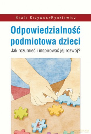 Odpowiedzialność podmiotowa dzieci [KSIĄŻKA]
