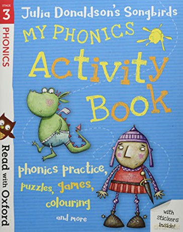 Read with Oxford: Stage 3: Julia Donaldson's Songbirds: My Phonics Activity Book - Julia Donaldson [KSIĄŻKA]