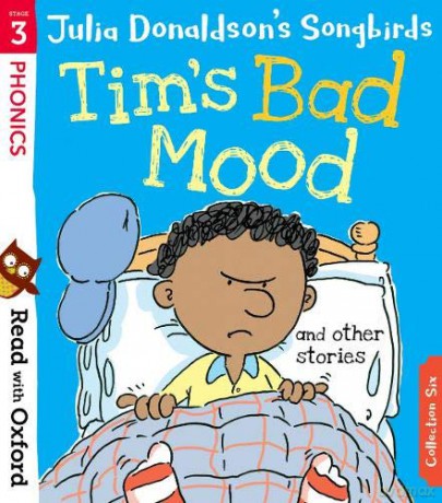 Read with Oxford: Stage 3: Julia Donaldson's Songbirds: Tim's Bad Mood and Other Stories - Julia Donaldson [KSIĄŻKA]