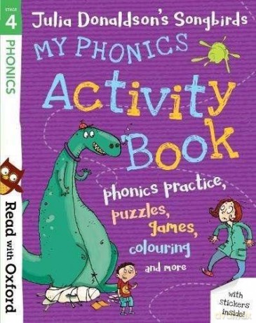 Read with Oxford: Stage 4: Julia Donaldson's Songbirds: My Phonics Activity Book - Julia Donaldson [KSIĄŻKA]