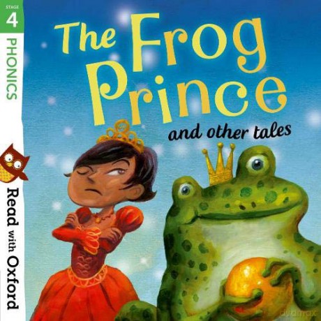 Read with Oxford: Stage 4: Phonics: The Frog Prince and Other Tales - Pippa Goodhart [KSIĄŻKA]