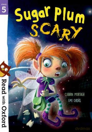 Read with Oxford: Stage 5: Sugar Plum Scary - Ciaran Murtagh [KSIĄŻKA]