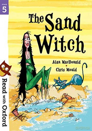 Read with Oxford: Stage 5: The Sand Witch - Alan MacDonald [KSIĄŻKA]