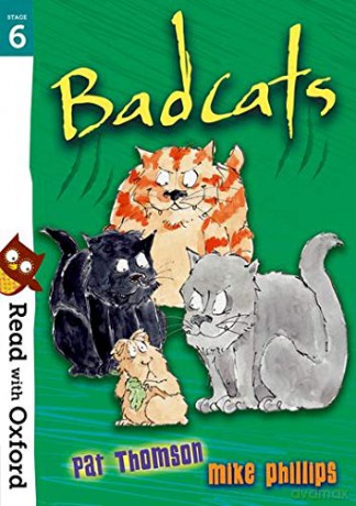 Read with Oxford: Stage 6: Badcats - Pat Thomson [KSIĄŻKA]