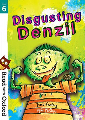Read with Oxford: Stage 6: Disgusting Denzil - Tessa Krailing [KSIĄŻKA]
