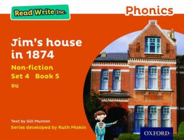 Read Write Inc. Phonics: Orange Set 4 Non-fiction 5 Jim's House in 1874 - Gill Munton [KSIĄŻKA]