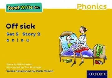 Read Write Inc. Phonics: Yellow Set 5 Storybook 2 Off Sick - Gill Munton [KSIĄŻKA]