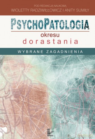 Psychopatologia okresu dorastania [KSIĄŻKA]