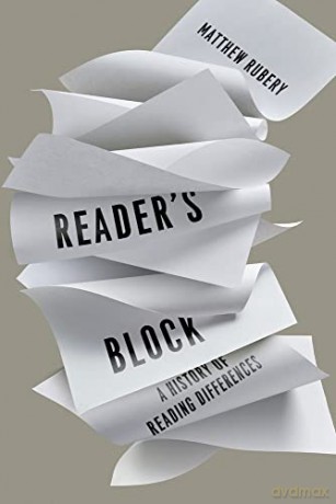 Reader's Block: A History of Reading Differences - Matthew Rubery [KSIĄŻKA]