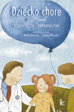 Dziecko chore [KSIĄŻKA]