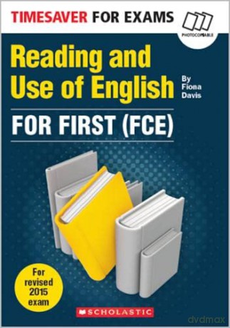 Reading and Use of English for First (FCE) (Timesaver for Exams) - Fiona Davis [KSIĄŻKA]