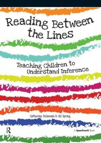 Reading Between the Lines: Understanding Inference - Catherine Delamain [KSIĄŻKA]