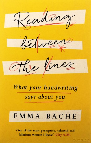 Reading Between the Lines: What your handwriting says about you - Emma Bache [KSIĄŻKA]