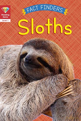 Reading Gems Fact Finders: Sloths (Level 1) - Katie Woolley [KSIĄŻKA]