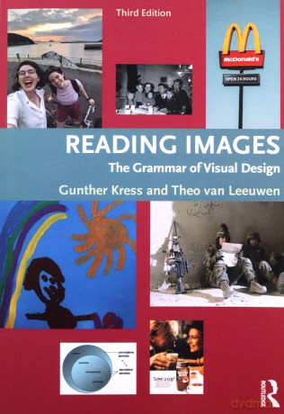 Reading Images: The Grammar of Visual Design - Gunther Kress [KSIĄŻKA]