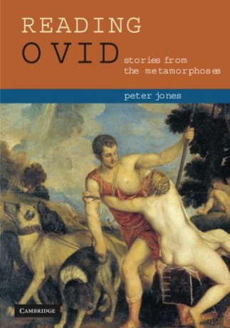 Reading Ovid: Stories from the Metamorphoses (Cambridge Intermediate Latin Readers) - Peter Jones [KSIĄŻKA]