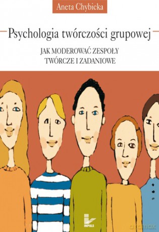 Psychologia twórczości grupowej [KSIĄŻKA]