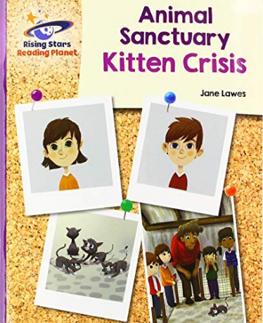 Reading Planet - Animal Sanctuary Kitten Crisis - Purple: Galaxy (Rising Stars Reading Planet) - Jane Lawes [KSIĄŻKA]