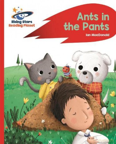 Reading Planet - Ants in the Pants! - Red A: Rocket Phonics (Rising Stars Reading Planet) - Ian Macdonald [KSIĄŻKA]