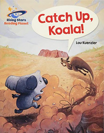 Reading Planet - Catch Up, Koala! - Blue: Galaxy (Rising Stars Reading Planet) - Lou Kuenzler [KSIĄŻKA]