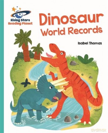 Reading Planet - Dinosaur World Records - Turquoise: Galaxy (Rising Stars Reading Planet) - Isabel Thomas [KSIĄŻKA]