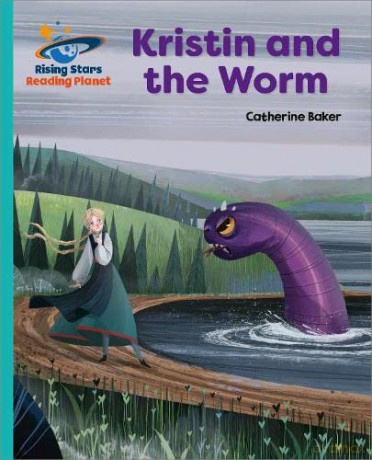 Reading Planet - Kristin and the Worm - Turquoise: Galaxy - Catherine Baker [KSIĄŻKA]