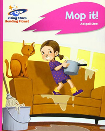 Reading Planet - Mop it! - Pink A: Rocket Phonics (Rising Stars Reading Planet) - Abigail Steel [KSIĄŻKA]