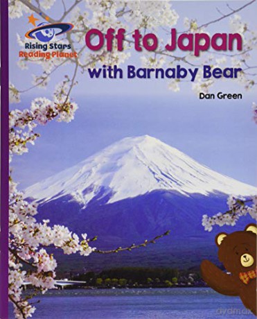 Reading Planet - Off to Japan with Barnaby Bear - Purple: Galaxy (Rising Stars Reading Planet) - Daniel Green [KSIĄŻKA]