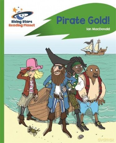 Reading Planet - Pirate Gold - Green: Rocket Phonics (Rising Stars Reading Planet) - Ian Macdonald [KSIĄŻKA]