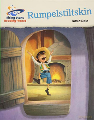 Reading Planet - Rumpelstiltskin - Green: Galaxy (Rising Stars Reading Planet) - Katie Dale [KSIĄŻKA]