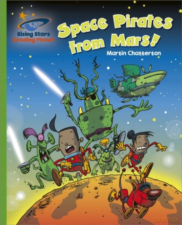 Reading Planet - Space Pirates from Mars! - Green: Galaxy - Martin Chatterton [KSIĄŻKA]
