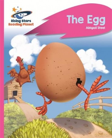 Reading Planet - The Egg - Pink B: Rocket Phonics (Rising Stars Reading Planet) - Abigail Steel [KSIĄŻKA]