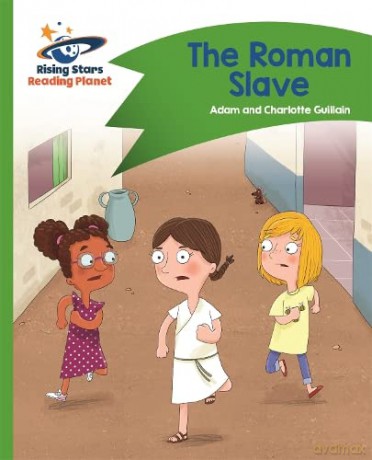 Reading Planet - The Roman Slave - Green: Comet Street Kids (Rising Stars Reading Planet) - Adam Guillain [KSIĄŻKA]