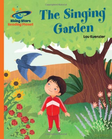 Reading Planet - The Singing Garden - Orange: Galaxy - Lou Kuenzler [KSIĄŻKA]