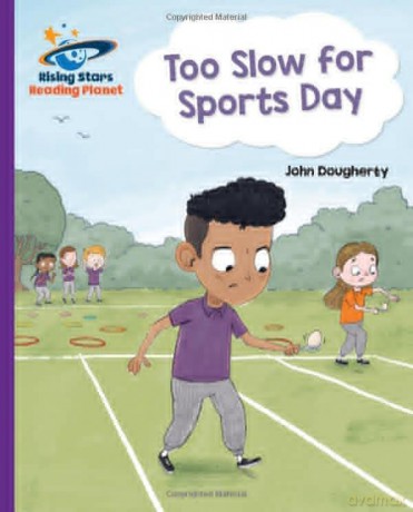 Reading Planet - Too Slow for Sports Day - Purple: Galaxy - John Dougherty [KSIĄŻKA]