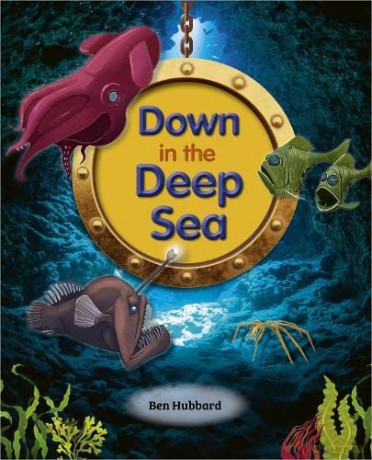 Reading Planet: Astro - Down in the Deep Sea - Mercury/Purple band - Ben Hubbard [KSIĄŻKA]