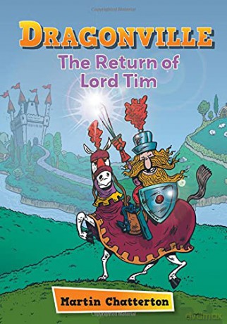 Reading Planet: Astro - Dragonville: The Return of Lord Tim - Mercury/Purple band - Martin Chatterton [KSIĄŻKA]