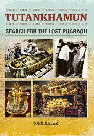 Reading Planet: Astro - Tutankhamun: Search for the Lost Pharaoh - Mars/Stars band - John Malam [KSIĄŻKA]