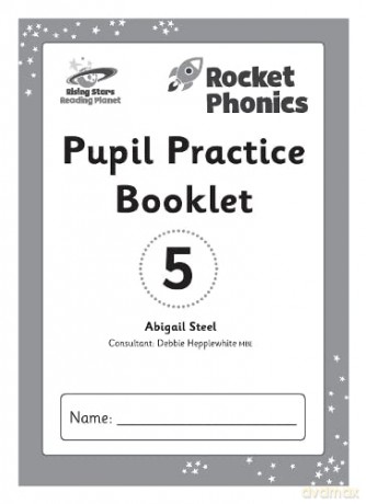 Reading Planet: Rocket Phonics - Pupil Practice Booklet 5 - Abigail Steel [KSIĄŻKA]