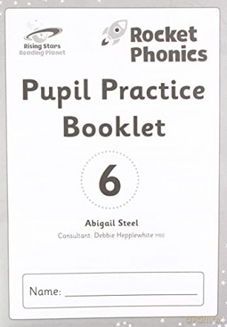 Reading Planet: Rocket Phonics - Pupil Practice Booklet 6 - Abigail Steel [KSIĄŻKA]