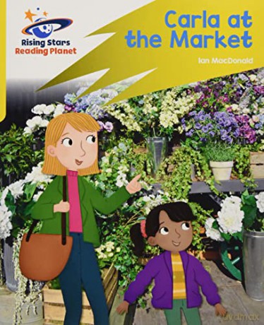 Reading Planet: Rocket Phonics - Target Practice - Carla At the Market - Yellow - Abigail Steel [KSIĄŻKA]