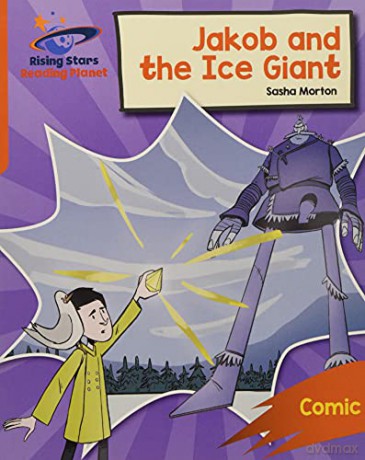 Reading Planet: Rocket Phonics - Target Practice - Jakob and the Ice Giant - Orange - Abigail Steel [KSIĄŻKA]