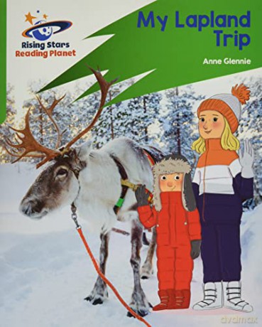Reading Planet: Rocket Phonics - Target Practice - My Lapland Trip - Green - Anne Glennie [KSIĄŻKA]